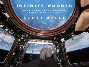 Scott Kelly - Infinite Wonder. An Astronaut's Photographs from a Year in Space обложка книги
