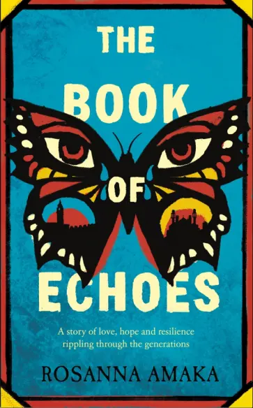 Rosanna Amaka - The Book Of Echoes обложка книги