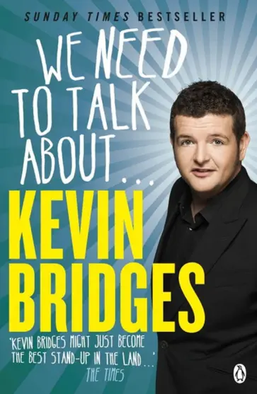 Kevin Bridges - We Need to Talk About... Kevin Bridges обложка книги