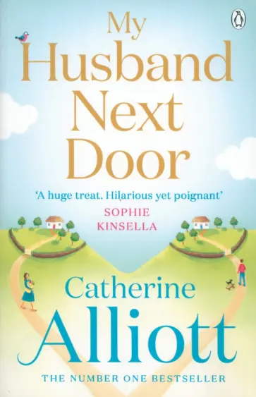 Catherine Alliott - My Husband Next Door Catherine Alliott - My Husband Next Door обложка книги