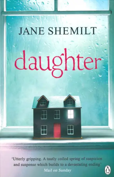Jane Shemilt - Daughter Jane Shemilt - Daughter обложка книги