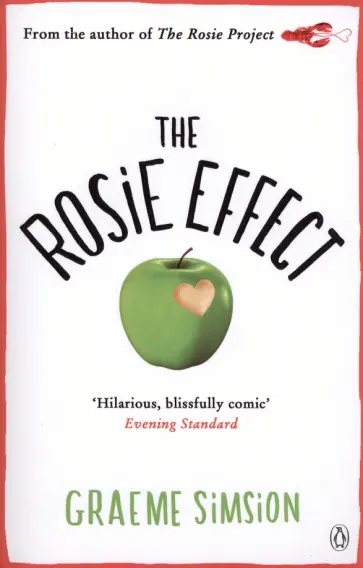 Graeme Simsion - The Rosie Effect Graeme Simsion - The Rosie Effect обложка книги