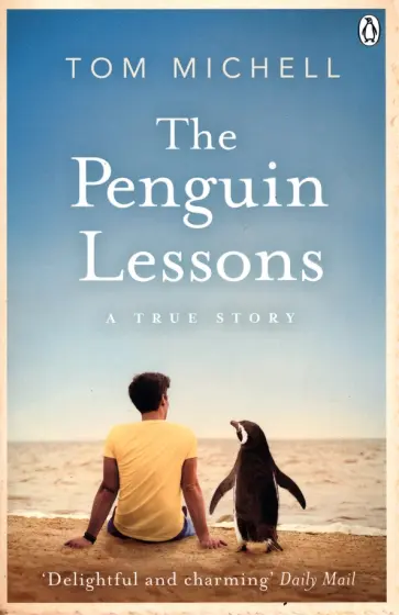 Tom Michell - The Penguin Lessons обложка книги