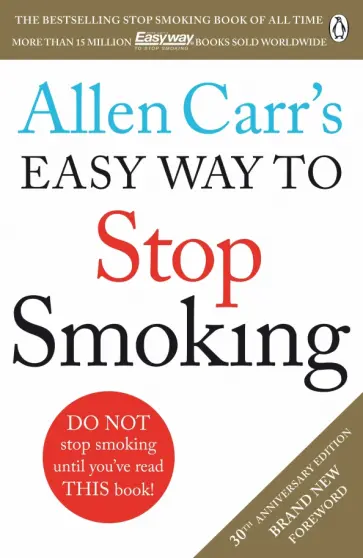 Allen Carr - Allen Carr's Easy Way to Stop Smoking обложка книги