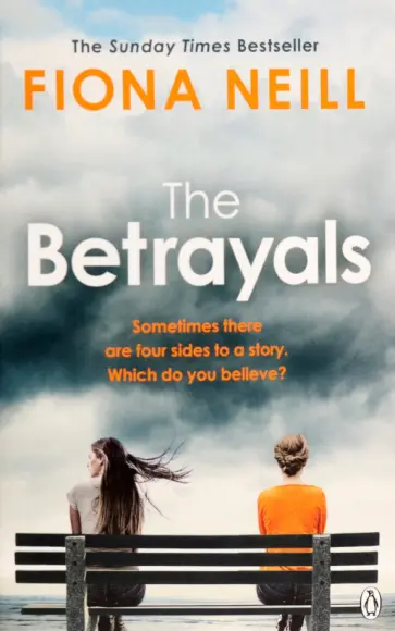 Fiona Neill - The Betrayals обложка книги