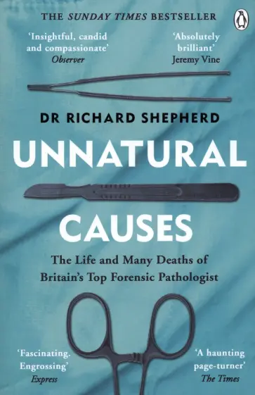 Richard Shepherd - Unnatural Causes обложка книги