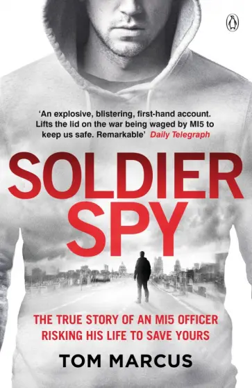 Tom Marcus - Soldier Spy обложка книги
