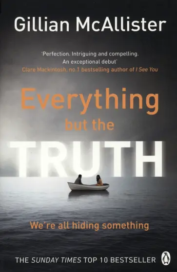 Gillian McAllister - Everything But The Truth обложка книги