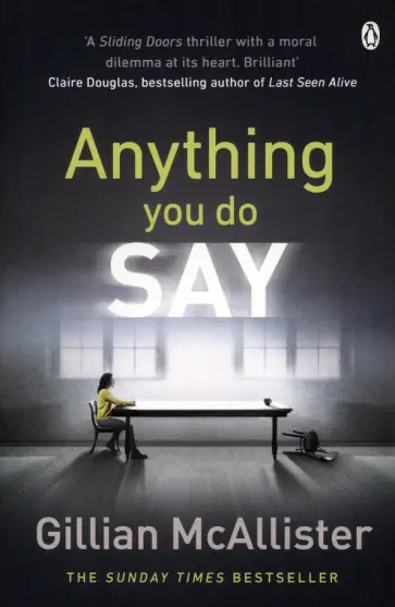 Gillian McAllister - Anything You Do Say обложка книги