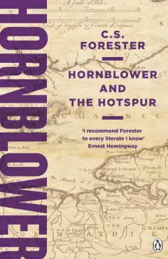 C.S. Forester - Hornblower and the Hotspur обложка книги