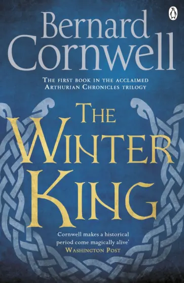 Bernard Cornwell - The Winter King Bernard Cornwell - The Winter King обложка книги
