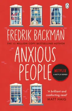 Fredrik Backman - Anxious People обложка книги