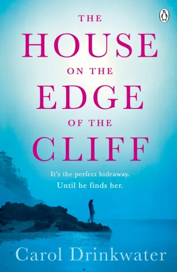 Carol Drinkwater - The House on the Edge of the Cliff обложка книги