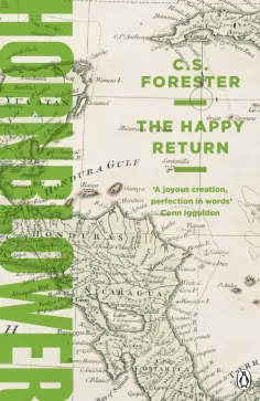 C.S. Forester - The Happy Return обложка книги