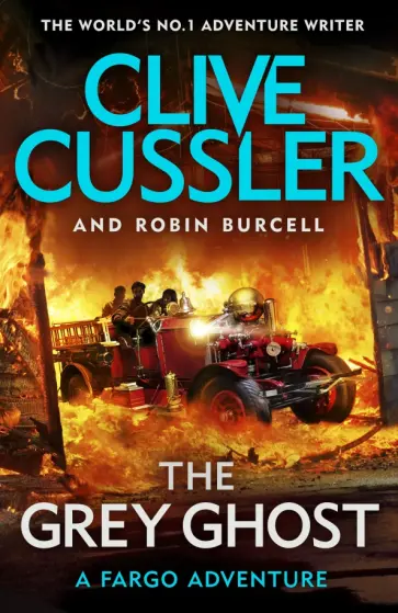 Cussler, Burcell - The Grey Ghost обложка книги
