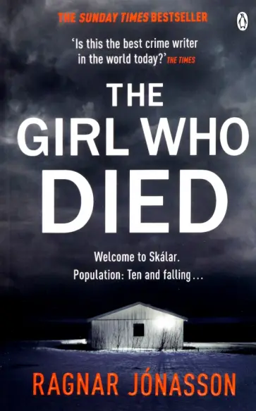 Ragnar Jonasson - The Girl Who Died Ragnar Jonasson - The Girl Who Died обложка книги