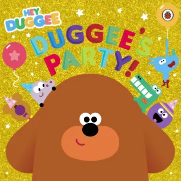 Duggee's Party Duggee's Party обложка книги