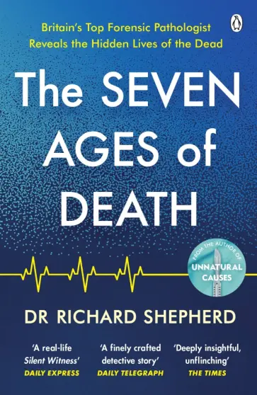 Richard Shepherd - The Seven Ages of Death обложка книги