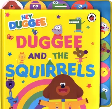 Duggee and the Squirrels Duggee and the Squirrels обложка книги