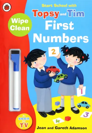 Adamson, Adamson - Start School with Topsy and Tim. Wipe Clean First Numbers Adamson, Adamson - Start School with Topsy and Tim. Wipe Clean First Numbers обложка книги