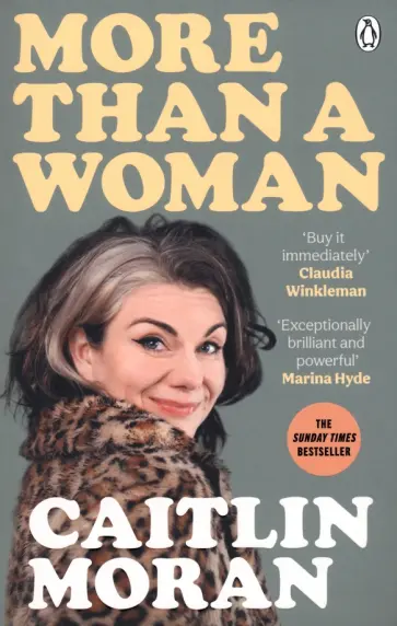 Caitlin Moran - More Than a Woman обложка книги