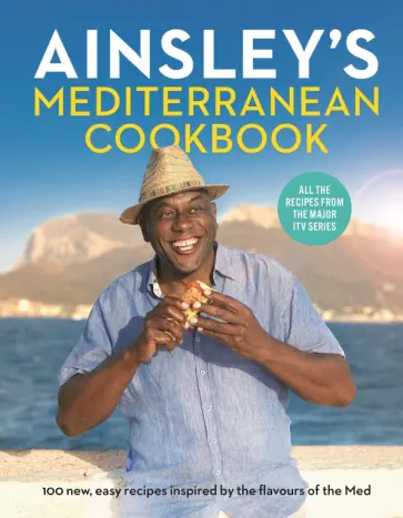 Ainsley Harriott - Ainsley's Mediterranean Cookbook обложка книги