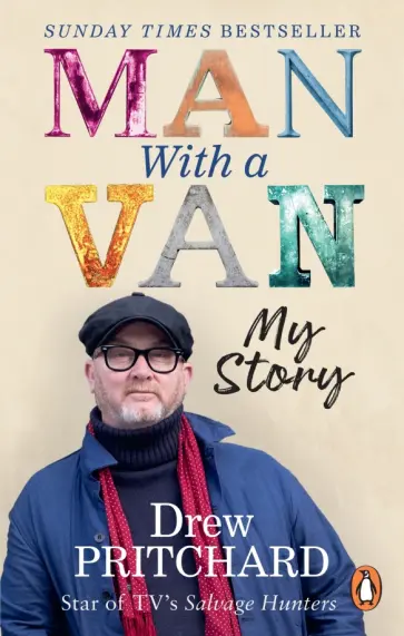Drew Pritchard - Man with a Van. My Story обложка книги