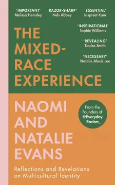 Evans, Evans - The Mixed-Race Experience. Reflections and Revelations on Multicultural Identity обложка книги