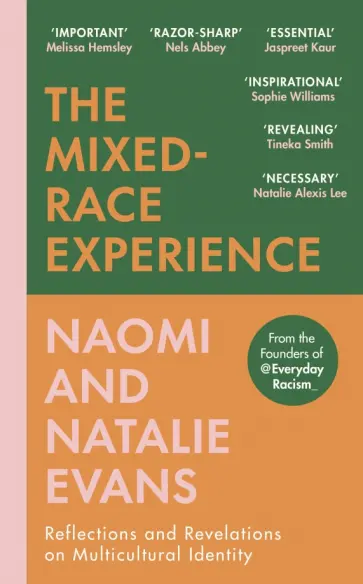 Evans, Evans - The Mixed-Race Experience. Reflections and Revelations on Multicultural Identity Evans, Evans - The Mixed-Race Experience. Reflections and Revelations on Multicultural Identity обложка книги