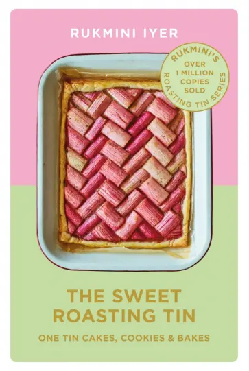 Rukmini Iyer - The Sweet Roasting Tin. One Tin Cakes, Cookies & Bakes Rukmini Iyer - The Sweet Roasting Tin. One Tin Cakes, Cookies & Bakes обложка книги