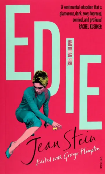 Jean Stein - Edie. American Girl Jean Stein - Edie. American Girl обложка книги