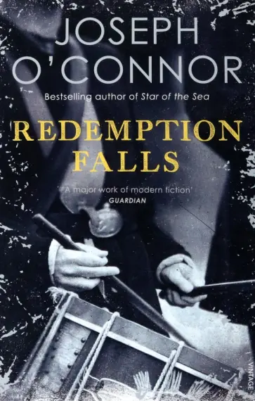 Joseph O`Connor - Redemption Falls Joseph O`Connor - Redemption Falls обложка книги