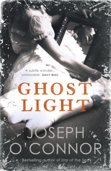 Joseph O`Connor - Ghost Light Joseph O`Connor - Ghost Light обложка книги