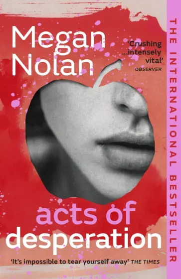 Megan Nolan - Acts of Desperation обложка книги