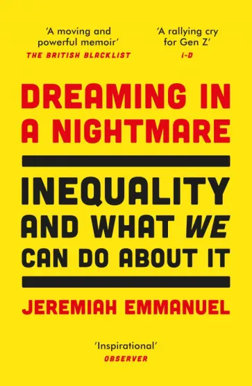 Jeremiah Emmanuel - Dreaming in a Nightmare. Inequality and What We Can Do About It обложка книги