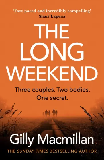 Gilly Macmillan - The Long Weekend обложка книги