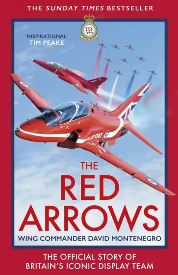 David Montenegro - The Red Arrows. The Official Story of Britain’s Iconic Display Team обложка книги