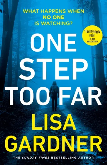 Lisa Gardner - One Step Too Far обложка книги