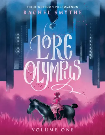 Rachel Smythe - Lore Olympus. Volume One Rachel Smythe - Lore Olympus. Volume One обложка книги