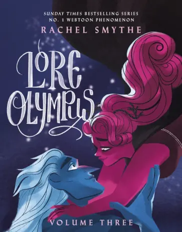 Rachel Smythe - Lore Olympus. Volume Three Rachel Smythe - Lore Olympus. Volume Three обложка книги