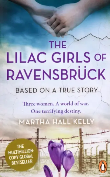Kelly Hall - The Lilac Girls of Ravensbruck обложка книги