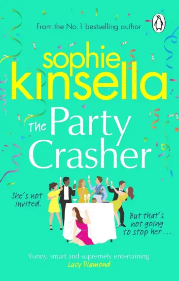 Sophie Kinsella - The Party Crasher обложка книги