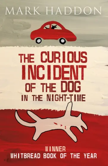 Mark Haddon - The Curious Incident of the Dog In the Night-time Mark Haddon - The Curious Incident of the Dog In the Night-time обложка книги