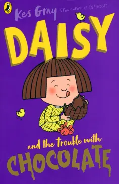 Kes Gray - Daisy and the Trouble with Chocolate обложка книги