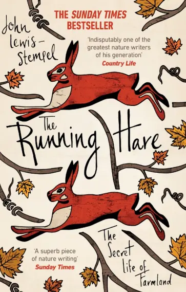 John Lewis-Stempel - The Running Hare. The Secret Life of Farmland John Lewis-Stempel - The Running Hare. The Secret Life of Farmland обложка книги