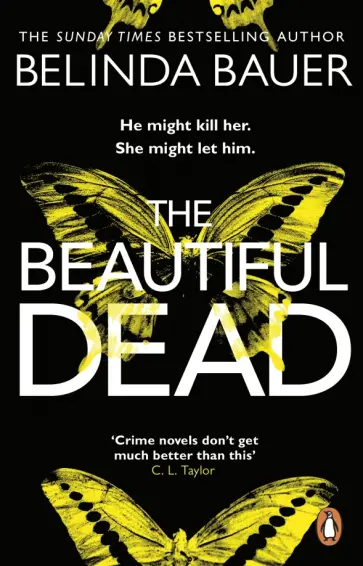 Belinda Bauer - The Beautiful Dead обложка книги