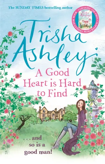 Trisha Ashley - A Good Heart Is Hard to Find Trisha Ashley - A Good Heart Is Hard to Find обложка книги