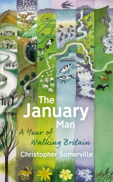 Christopher Somerville - The January Man. A Year of Walking Britain обложка книги