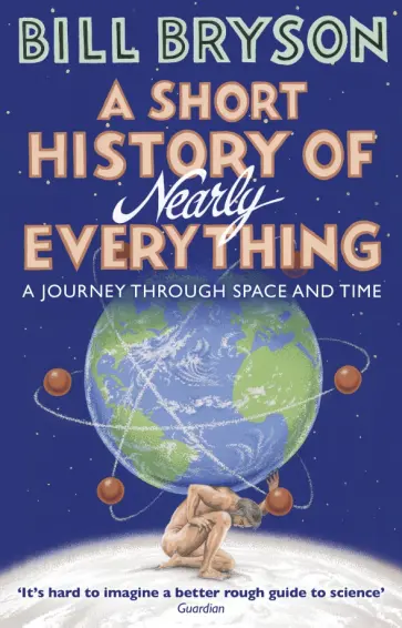 Bill Bryson - A Short History of Nearly Everything обложка книги