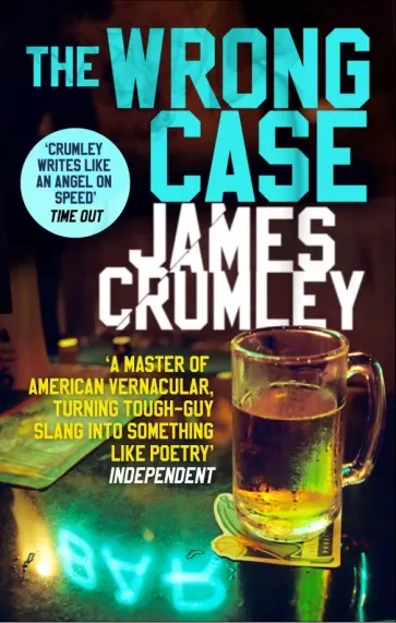 James Crumley - The Wrong Case обложка книги